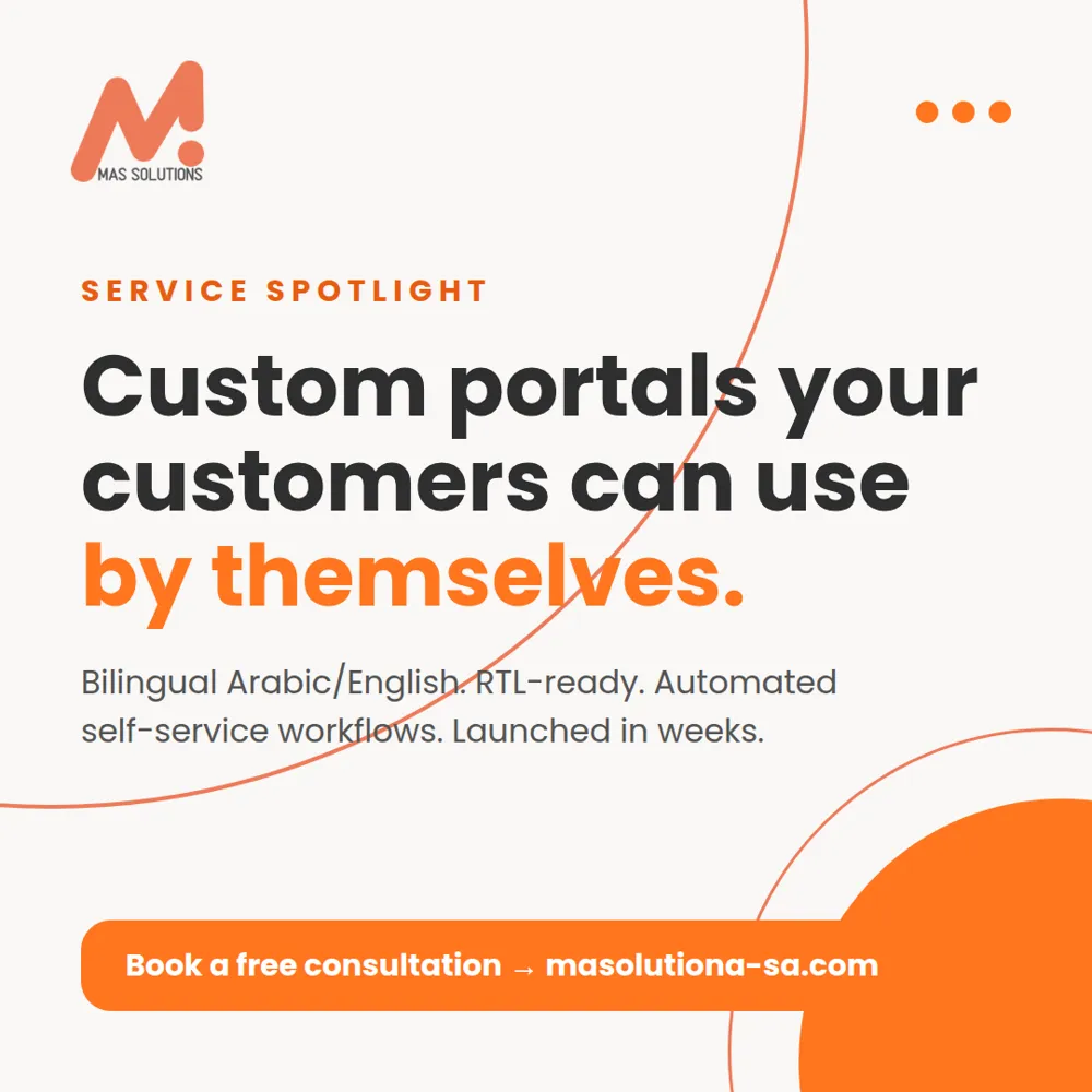 Custom portals your customers can use by themselves — bilingual, RTL-ready, launched in weeks